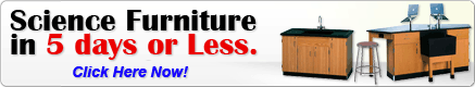 Science Furniture in 5 Days or Less!